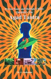 Precise Notes and Multiple Choice Question's on Agad Tantra / Atulkumar, G. (Dr.)