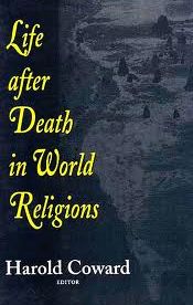 Life After Death in World Religions / Coward, Harold (Ed.)