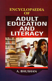 Encyclopaedia of Adult Education and Literacy; 3 Volumes / Bhushan, A. 