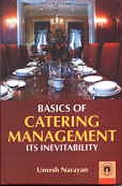 Basics of Cateriong Management: Its Inevitability / Narayan, Umesh 