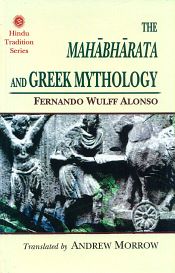 The Mahabharata and Greek Mythology / Alonso, Fernando Wulff 
