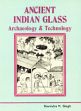 Ancient Indian Glass Archaeology and Technology /  Singh, R.N. 