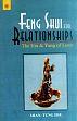 Feng Shui for Relationships: The Yin & Yang of Love /  Hsu, Shan-Tung 