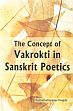 The Concept of Vikrokti in Sanskrit Poetics /  Hegde, Suryanarayana 