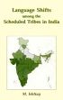 Language Shifts Among the Scheduled Tribes in India: A Geographical Study /  Ishtiaq, M. 