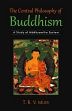 The Central Philosophy of Buddhism: A Study of Madhyamika System /  Murti, T.R.V. 