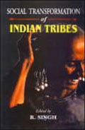 Social Transformation of Indian Tribes /  Singh, R. 